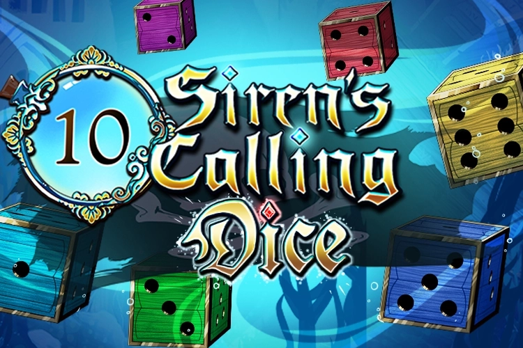 Sirens Calling Dice